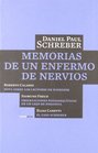 Memorias de un enfermo de nervios/ Memoirs of My Nervous Illness