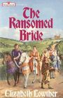 The Ransomed Bride