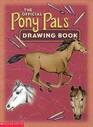The Official Pony Pals Drawing Book