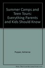 Summer Camps and Teen Tours Everything Parents and Kids Should Know