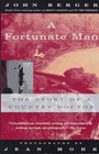 A Fortunate Man : The Story of a Country Doctor (Vintage International)