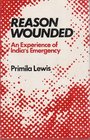 Reason wounded An experience of India's emergency
