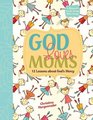 God Loves Moms Twelve Lessons about God's Mercy
