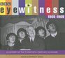 Eyewitness 19601969 A History of the Twentieth Century in Sound