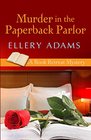 Murder in the Paperback Parlor (A Book Retreat Mystery)
