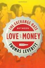 The Exchange-Rate Between Love and Money