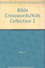 Bible Crosswords for Kids Collection 2