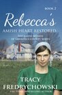 Rebecca's Amish Heart Restored (Amish Women of Lawrence County, Bk 2)