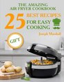 The amazing air fryer cookbook 25 best recipes for easy cooking