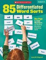 85 Differentiated Word Sorts OnePage Leveled Word Sorts for Building Decoding  Spelling Skills