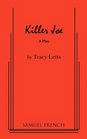 Killer Joe: A Play