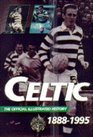 The Celtic Official Illustrated History 18881995