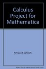 Calculus Projects for Mathematica