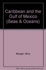 Caribbean and the Gulf of Mexico