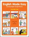 English Made Easy Volume One Learning English through Pictures