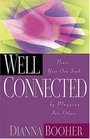 Well Connected: Power Your Own Soul by Plugging into Others