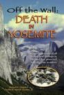 Off the Wall: Death in Yosemite