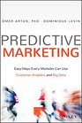 Predictive Marketing Easy Ways Every Marketer Can Use Customer Analytics and Big Data