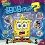 WHO BOB WHAT PANTS? (Spongebob Squarepants)