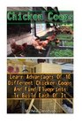 Chicken Coops: Learn Advantages Of 10 Different Chicken Coops And Find Blueprints To Build Each Of It: (Building Chicken Coops, DIY Projects, Chicken Coop Plans)