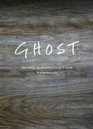 Ghost: Building an Architectural Vision