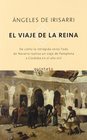 El Viaje De LA Reina (Spanish Edition)