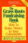 The Grass Roots Fundraising Book