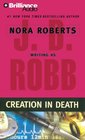 Creation in Death (In Death, Bk 25) (Audio CD) (Abridged)