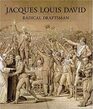 Jacques Louis David Radical Draftsman