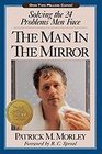 The Man in the Mirror Solving the TwentyFour Problems Men Face