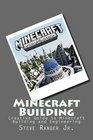 Minecraft Building Creative Guide to Minecraft Building and Engineering
