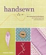 Handsewn: The Essential Techniques for Tailoring and Embellishment