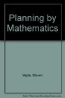 Planning by Mathematics