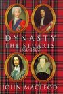 Dynasty The Stuarts 15601807
