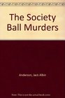 The Society Ball Murders