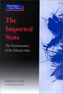 The Imported State The Westernization of the Political Order