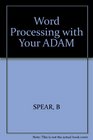 Word Processing with Your ADAM