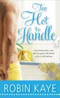 Too Hot to Handle (Domestic Gods, Bk 2)