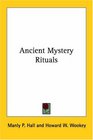 Ancient Mystery Rituals