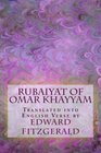 Rubaiyat of Omar Khayyam Translated into English Verse by
