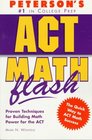 Peterson's Act Math Flash Proven Techniques for Building Math Power for the Act
