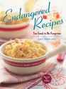 Endangered Recipes Too Good to Be Forgotten