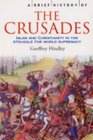 A Brief History of the Crusades Islam and Christianity in the Struggle for World Supremacy