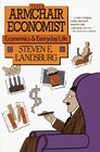 Armchair Economist: Economics And Everyday Experience