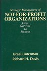 Strategic Management of NotForProfit Organizations From Survival to Success