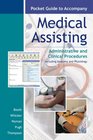 Pocket Guide to accompany Medical Assisting Administrative and Clinical Procedures