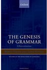 The Genesis of Grammar A Reconstruction
