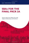 SBAs for the FRCR Part 2A