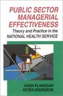Public Sector Managerial Effectiveness Theory and Practice in the Nhs