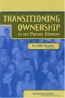 Transitioning Ownership in the Private Company The ESOP Solution Second Edition